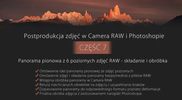 Postprodukcja zdjęć: tworzenie panoramy pionowej z plików RAW, obróbka w Camera RAW i Photoshopie.