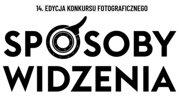14. edycja konkursów fotograficznych dla dzieci "Sposoby Widzenia".