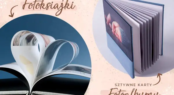Miękkie kartki fotoksiążki i sztywne karty fotoalbumu. Dwa sposoby na uwiecznienie wspomnień.